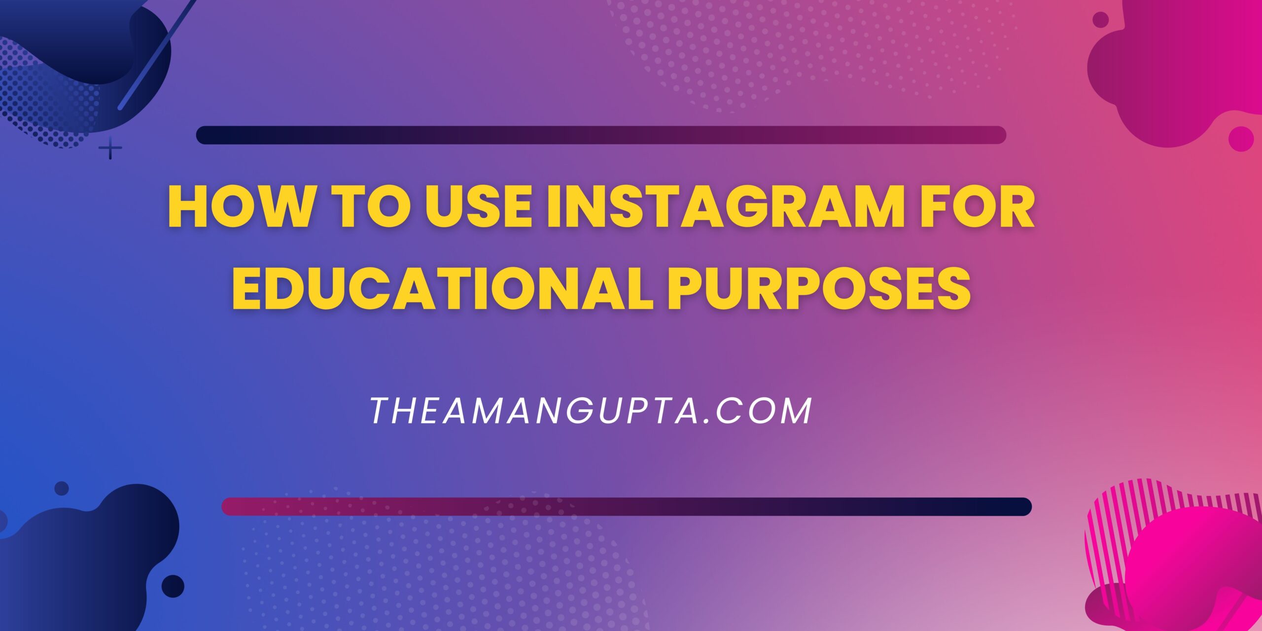 How To Use Instagram For Educational Purposes|Social Media|Tannu Rani| Theamangupta