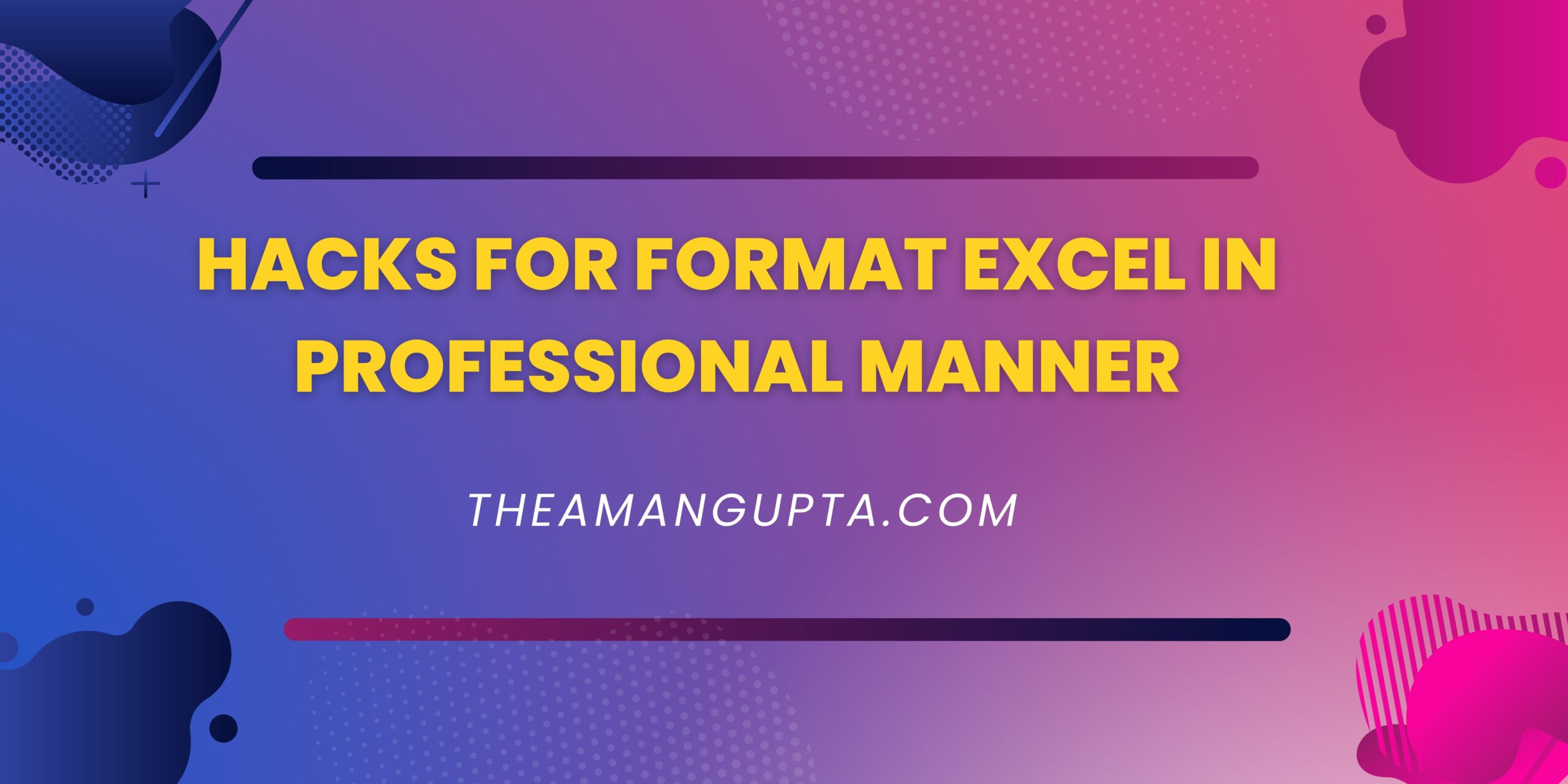 Hacks For Format Excel In Professional Manner|Excel Basics|Tannu Rani|Theamangupta