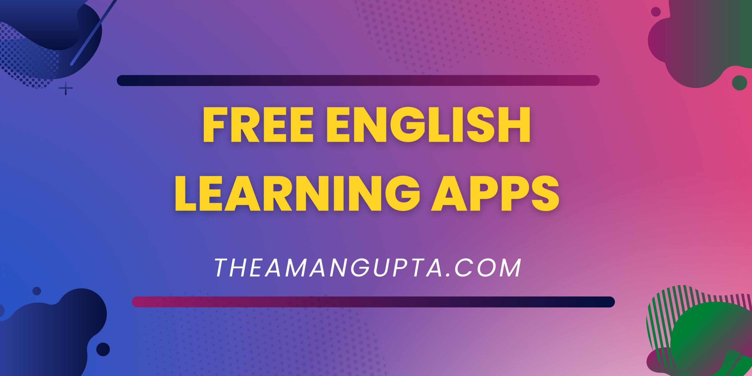 Free English Learning Apps|Free English Learning Apps|Tannu Rani|Theamangupta