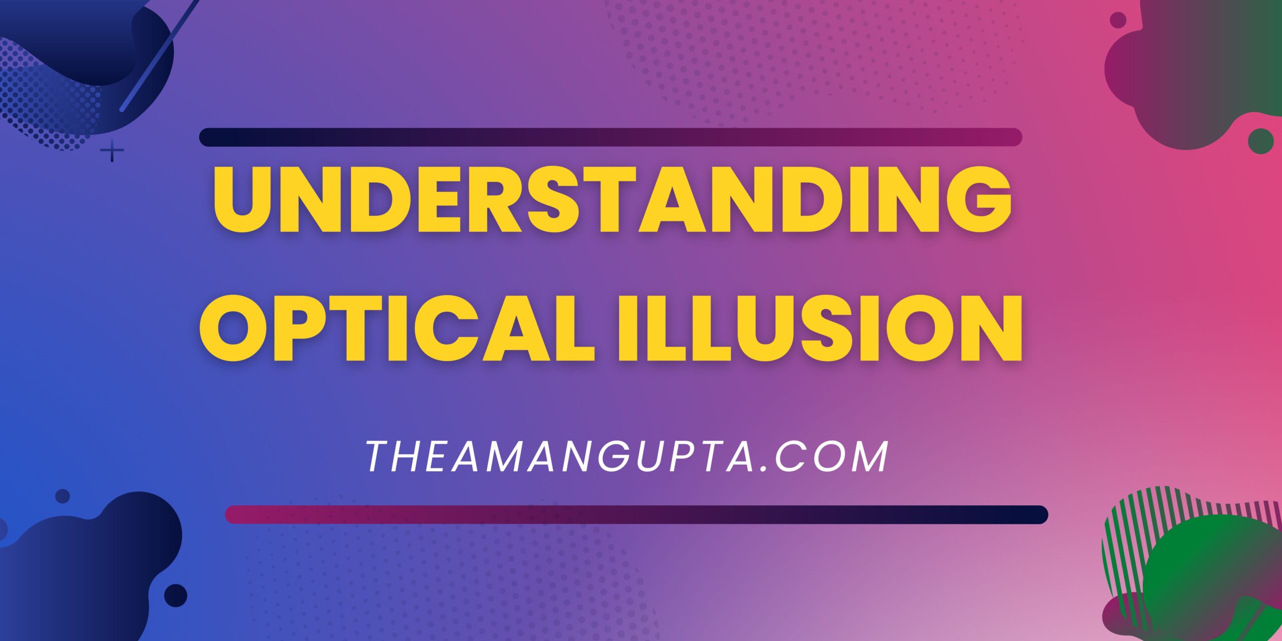 Understanding Optical Illusion|Optical Illusion|Tannu Rani|Theamangupta