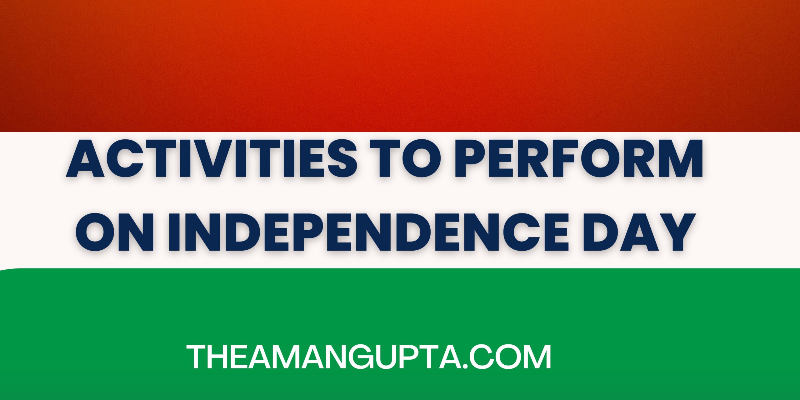 Activities To Perform On Independence Day|Activities To Perform On Independence Day|Tannu Rani|Theamangupta